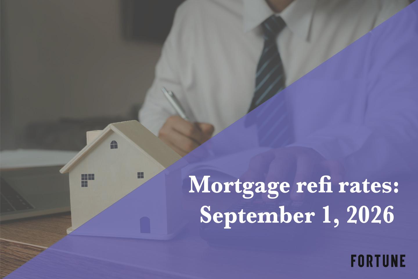 Current refi mortgage rates report for Sept. 1, 2026